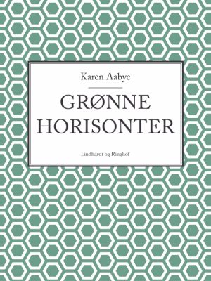 Grønne horisonter (E-bog)