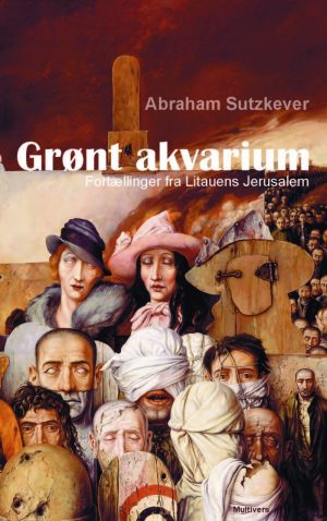 Grønt Akvarium - Abraham Sutzkever - Bog