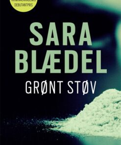 Grønt Støv - Sara Blædel - Bog