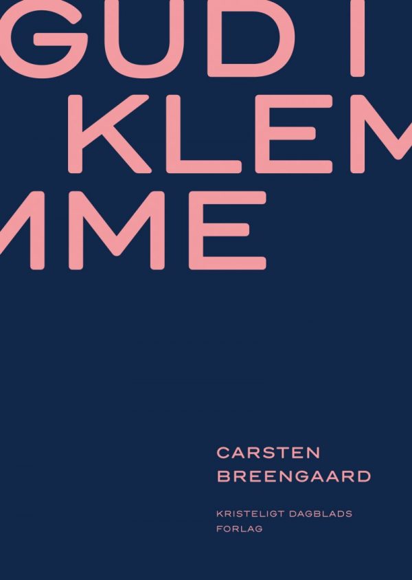 Gud I Klemme - Carsten Breengaard - Bog