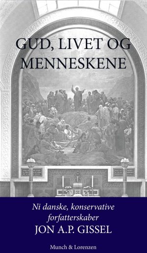 Gud, Livet Og Menneskene - Jon A.p. Gissel - Bog