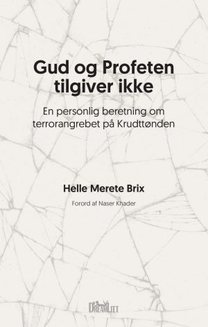 Gud Og Profeten Tilgiver Ikke - Helle Merete Brix - Bog