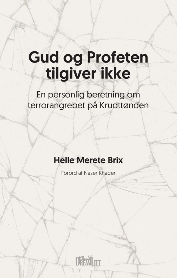 Gud Og Profeten Tilgiver Ikke - Helle Merete Brix - Bog