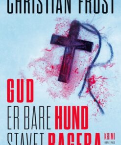 Gud er bare hund stavet bagfra (E-bog)