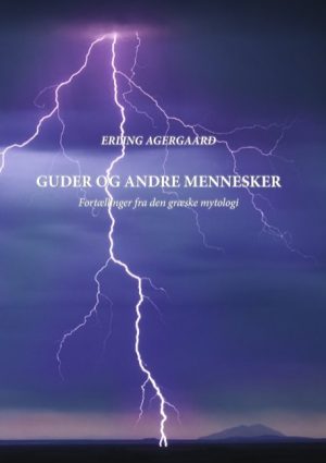 Guder Og Andre Mennesker - Erling Agergaard - Bog