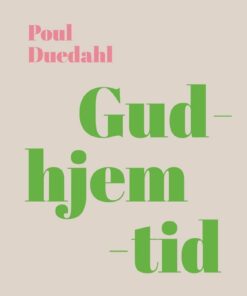 Gudhjemtid - Poul Duedahl - Bog