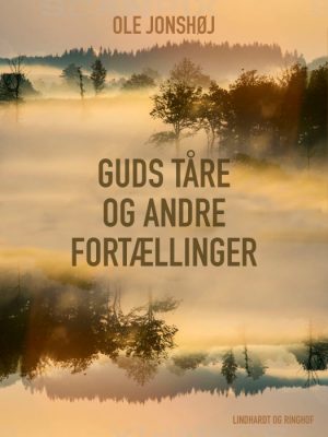 Guds Tåre og andre fortællinger (Bog)