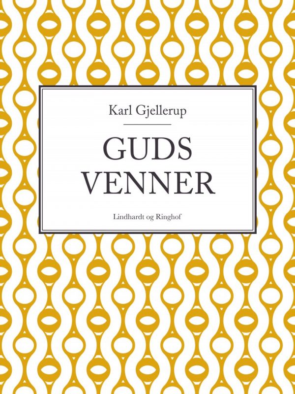 Guds Venner - Karl Gjellerup - Bog