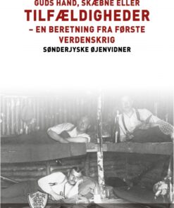 Guds hånd, skæbne eller tilfældigheder (E-bog)