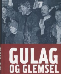 Gulag Og Glemsel - Bent Jensen - Bog