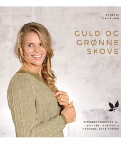 Guld Og Grønne Skove - Annette Danielsen - Bog