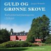 Guld Og Grønne Skove - Jørgen Henneke - Bog
