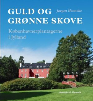 Guld Og Grønne Skove - Jørgen Henneke - Bog