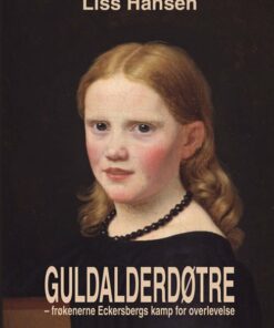 Guldalderdøtre - Liss Hansen - Bog