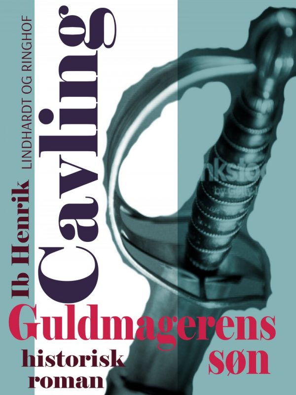 Guldmagerens Søn - Ib Henrik Cavling - Bog