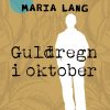 Guldregn i oktober (E-bog)