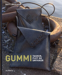 Gummi - tasker, flet og smykker (Bog)