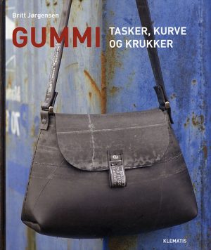 Gummi - tasker, kurve og krukker (Bog)