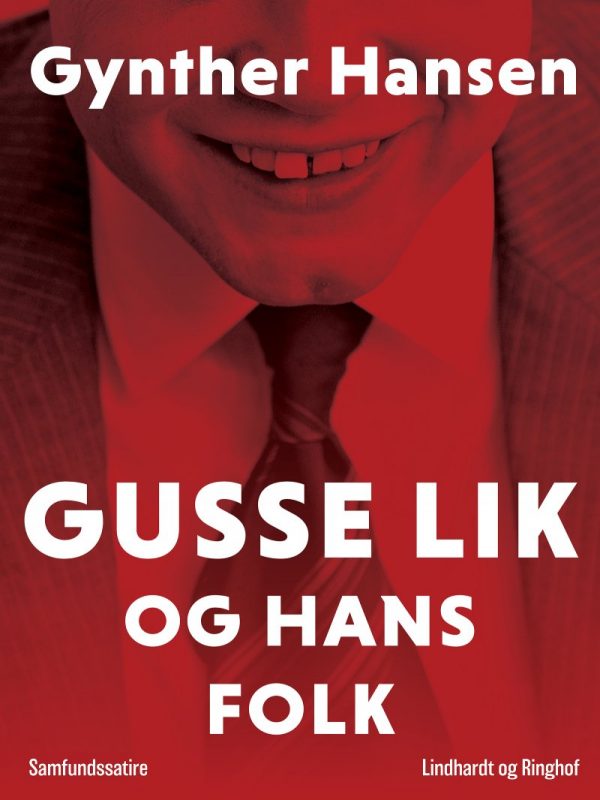 Gusse Lik Og Hans Folk - Gynther Hansen - Bog