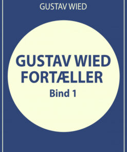 Gustav Wied fortæller (bind 1) (Bog)