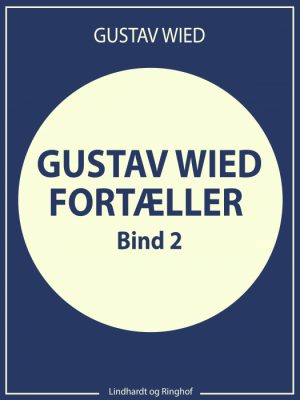 Gustav Wied fortæller (bind 2) (Bog)