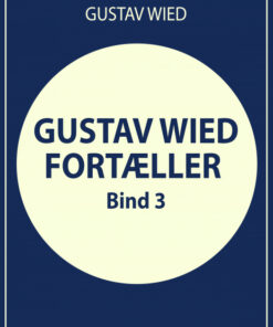 Gustav Wied fortæller (bind 3) (Bog)