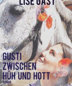 Gusti zwischen Hüh und Hott (E-bog)