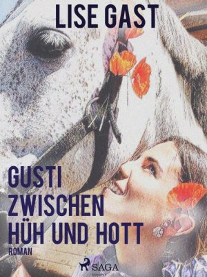 Gusti zwischen Hüh und Hott (E-bog)