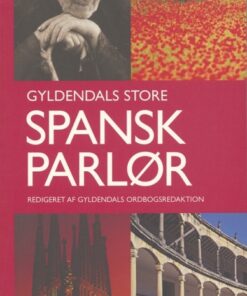 Gyldendals Store Spansk parlør (Bog)