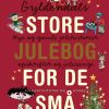 Gyldendals store julebog for de små (Bog)