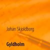Gyldholm - Johan Skjoldborg - Bog