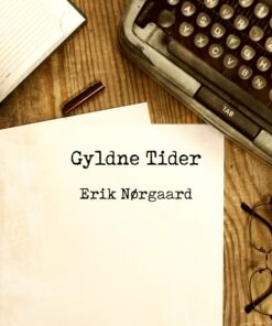 Gyldne tider (E-bog)