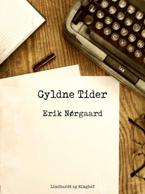 Gyldne tider (E-bog)