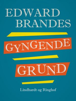 Gyngende Grund - Edvard Brandes - Bog