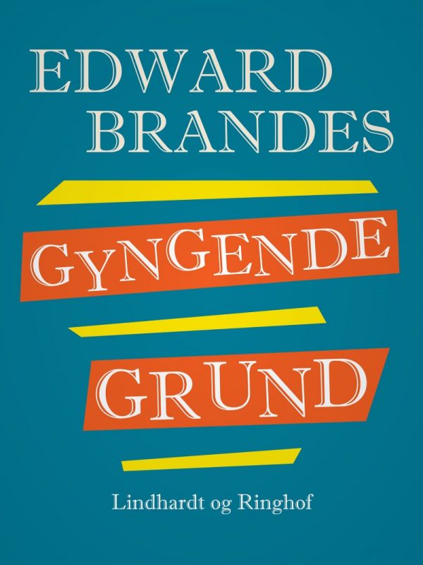 Gyngende Grund - Edvard Brandes - Bog