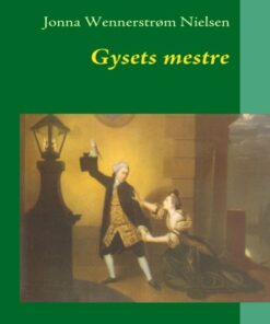 Gysets Mestre - Jonna Wennerstrøm Nielsen - Bog
