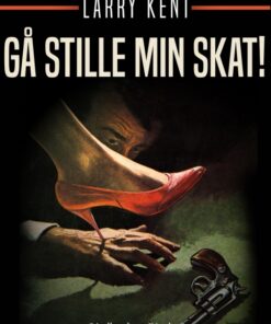 Gå stille min skat! (E-bog)