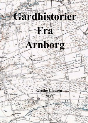 Gårdhistorier Fra Arnborg - Grethe Clausen - Bog