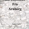 Gårdhistorier Fra Arnborg - Grethe Clausen - Bog