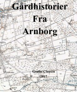 Gårdhistorier Fra Arnborg - Grethe Clausen - Bog