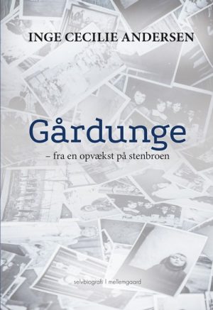 Gårdunge - Inge Cecilie Andersen - Bog