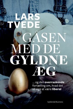 Gåsen Med De Gyldne æg - Lars Tvede - Bog