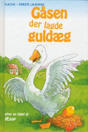 Gåsen der lagde guldæg (E-bog)