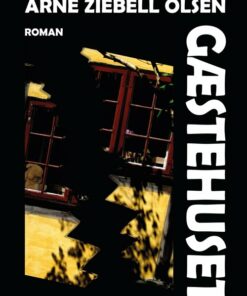 Gæstehuset - Arne Ziebell Olsen - Bog