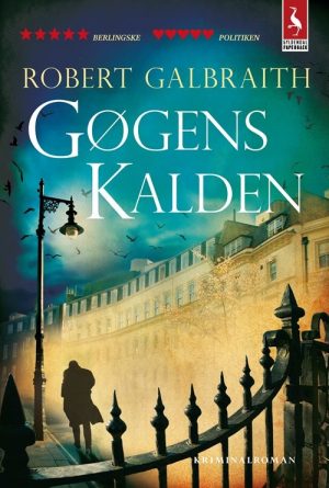 Gøgens Kalden - Robert Galbraith - Bog