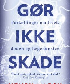 Gør Ikke Skade - Henry Marsh - Bog
