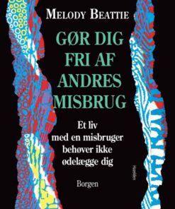 Gør dig fri af andres misbrug (E-bog)