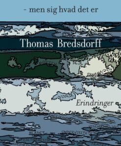 Gør hvad du vil - men sig hvad det er (Bog)