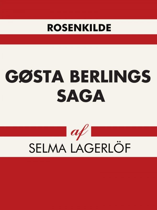 Gøsta Berlings Saga - Selma Lagerlöf - Bog