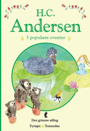 H. C. Andersen - 3 populære eventyr I (Bog)